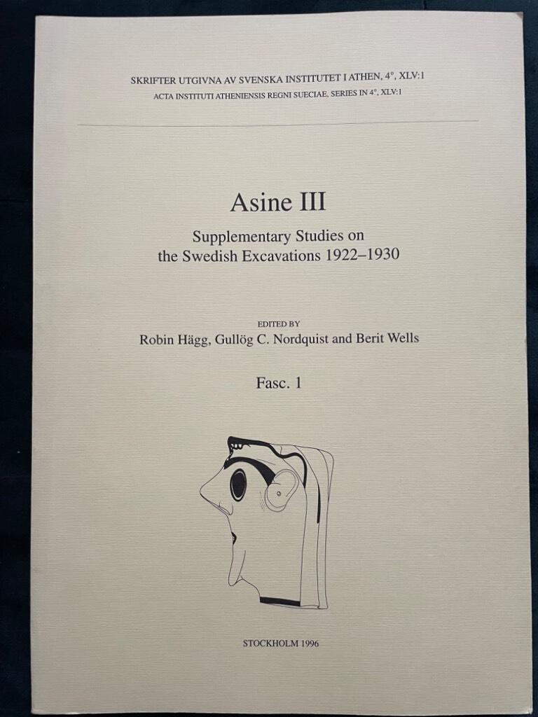Hägg, Robin ; Nordquist, Gullög C. ; Wells, Berit : Asine III