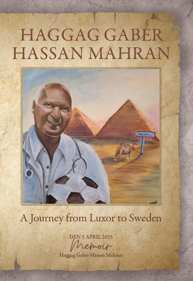 Haggag Mahran : A journey from Luxor to Sweden