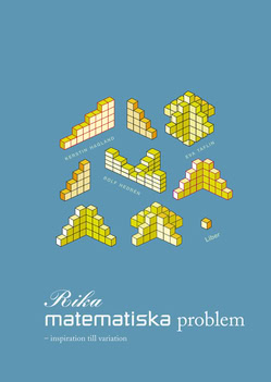 Hagland, Kerstin ; Hedrén, Rolf ; Taflin, Eva : Rika matematiska problem