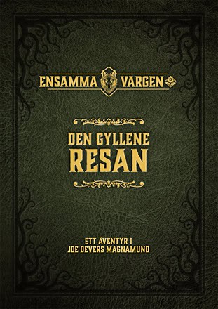 Hahn, August ; Dever, Joe : Den Gyllene Resan