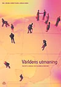 Bengtsson, Håkan A; Berge, Ursula : Världens utmaning