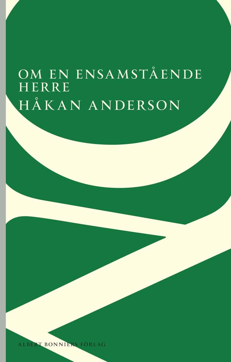 Håkan Anderson : Om en ensamstående herre