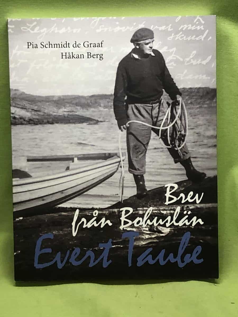 urval ; Pia Schmidt de Graaf, Håkan Berg : Brev från Bohuslän - Evert Taube