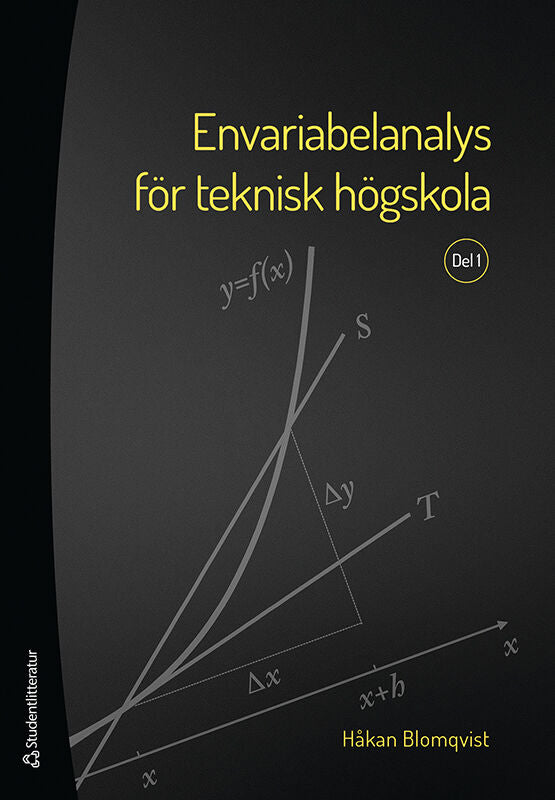 Håkan Blomqvist : Envariabelanalys för teknisk högskola. Del 1
