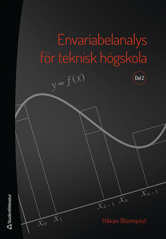 Håkan Blomqvist : Envariabelanalys för teknisk högskola. Del 2