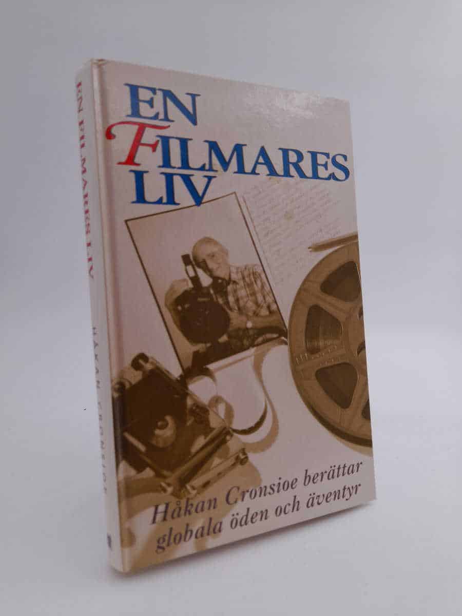 Håkan Cronsioe : En filmares liv