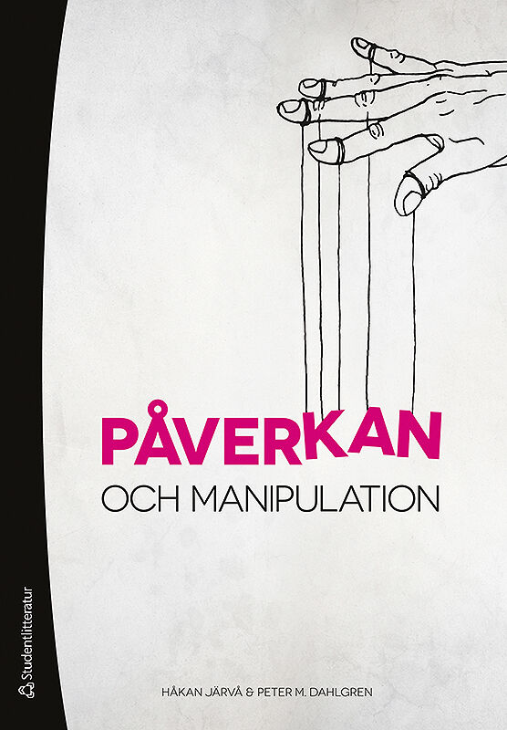 Järvå, Håkan ; Dahlgren, Peter : Påverkan och manipulation