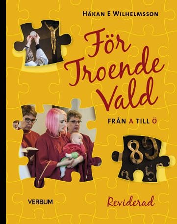 Håkan E. Wilhemsson : För troende vald