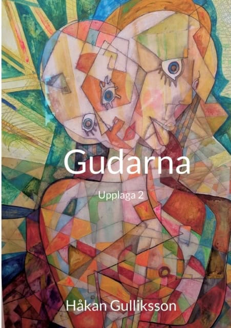 Håkan Gulliksson : Gudarna