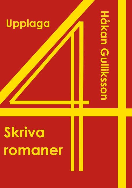 Håkan Gulliksson : Skriva romaner