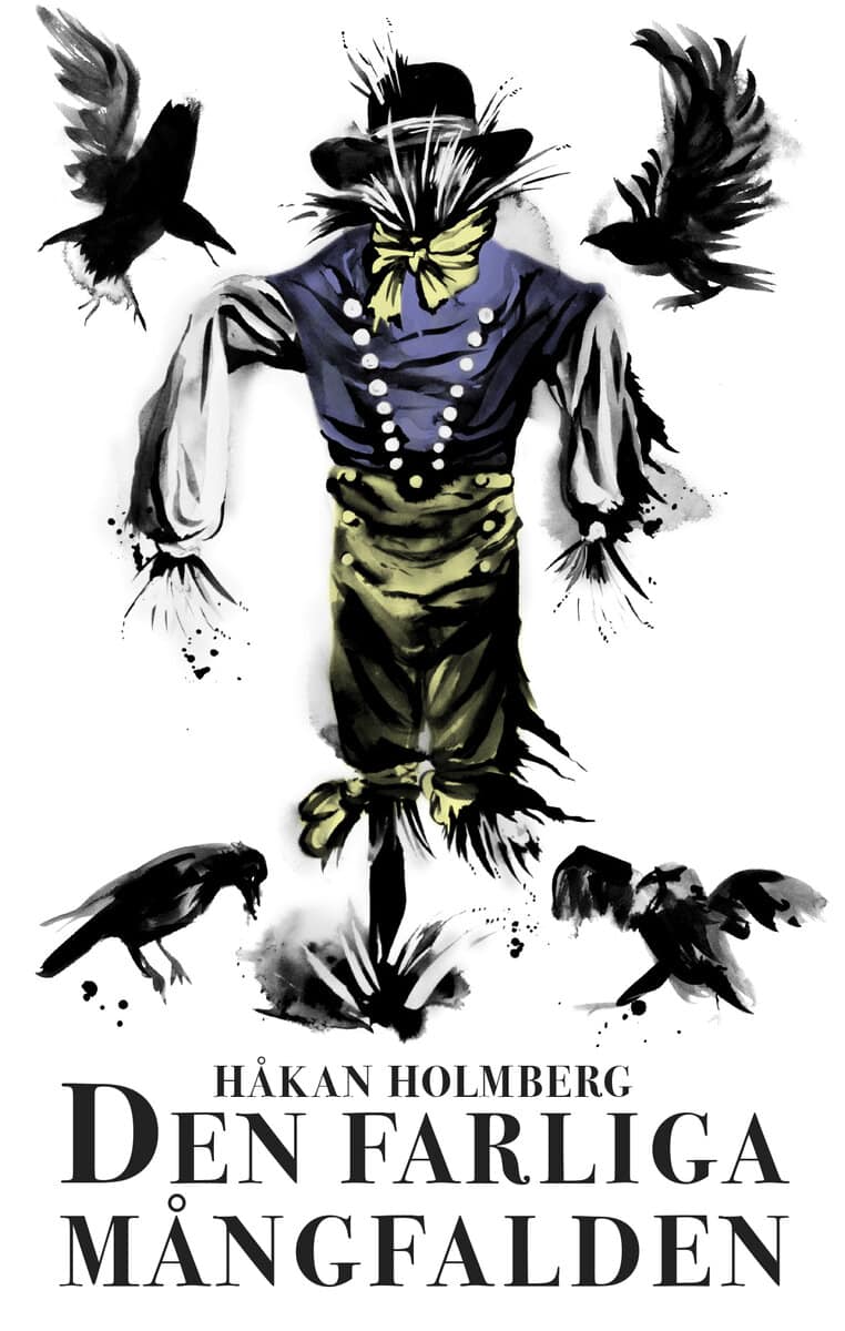 Håkan Holmberg : Den farliga mångfalden