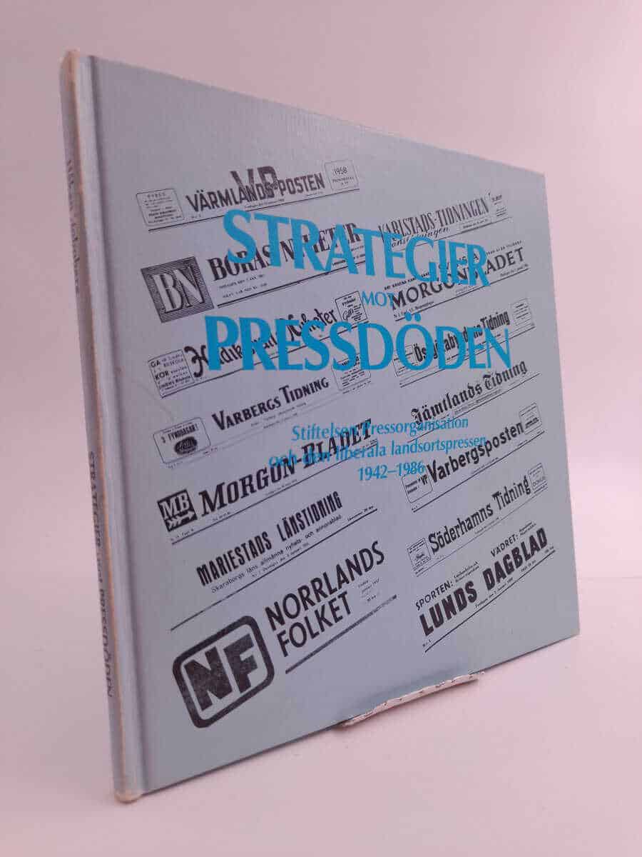 Håkan Holmberg : Strategier mot pressdöden