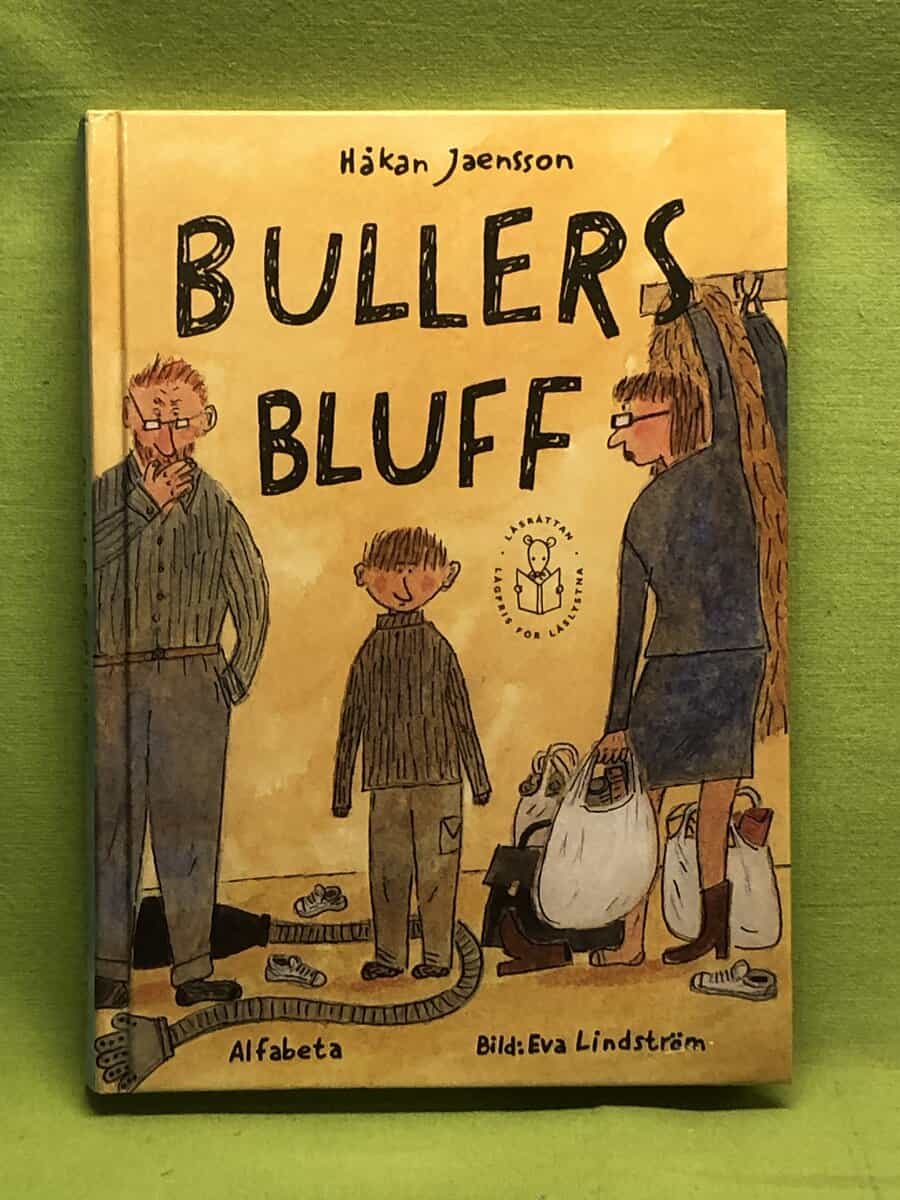 Håkan Jaensson : Bullers bluff
