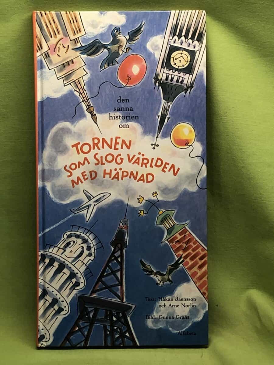 Håkan Jaensson : Den sanna historien om tornen som slog världen med häpnad