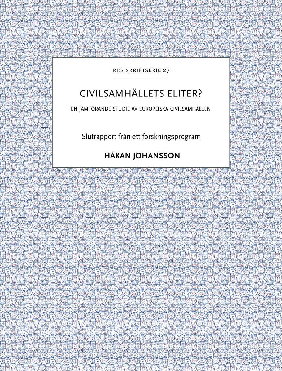 Håkan Johansson : Civilsamhällets eliter? : en jämförande studie av europeiska civilsamhällen