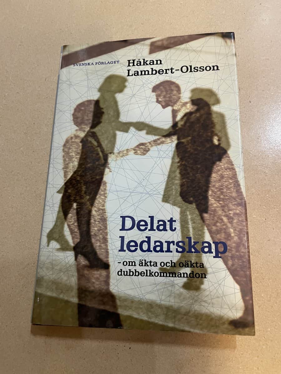 Håkan Lambert-Olsson : Delat ledarskap om äkta och oäkta dubbelkommandon