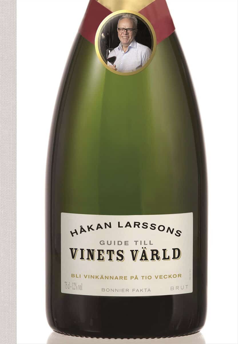 Håkan Larsson : Håkan Larssons guide till vinets värld