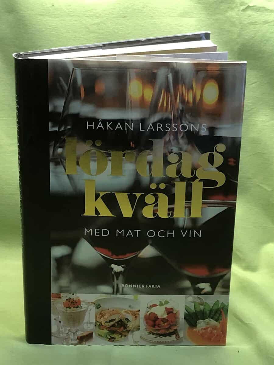 Håkan Larsson : Håkan Larssons lördagkväll med mat och vin