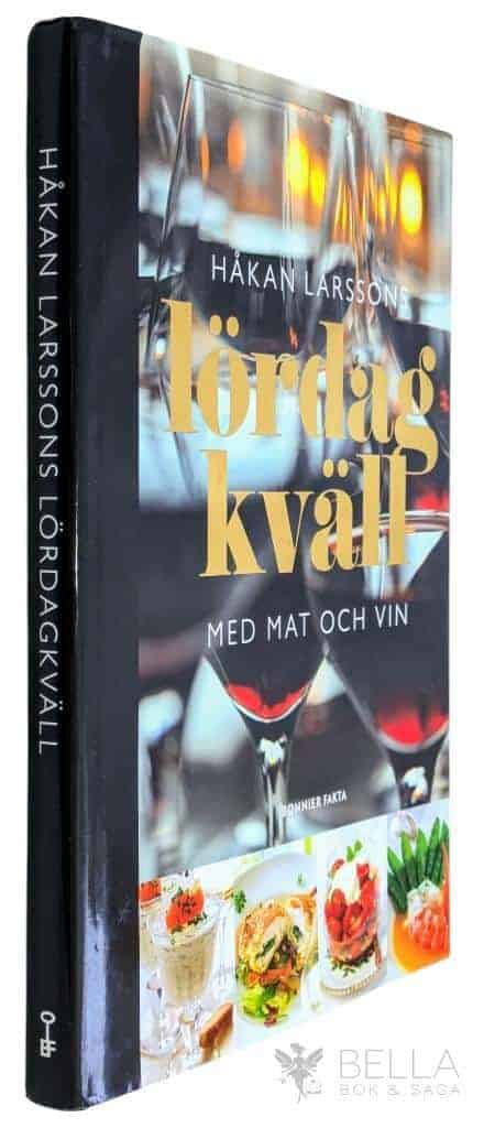 Håkan Larsson : Lördagkväll med mat och vin