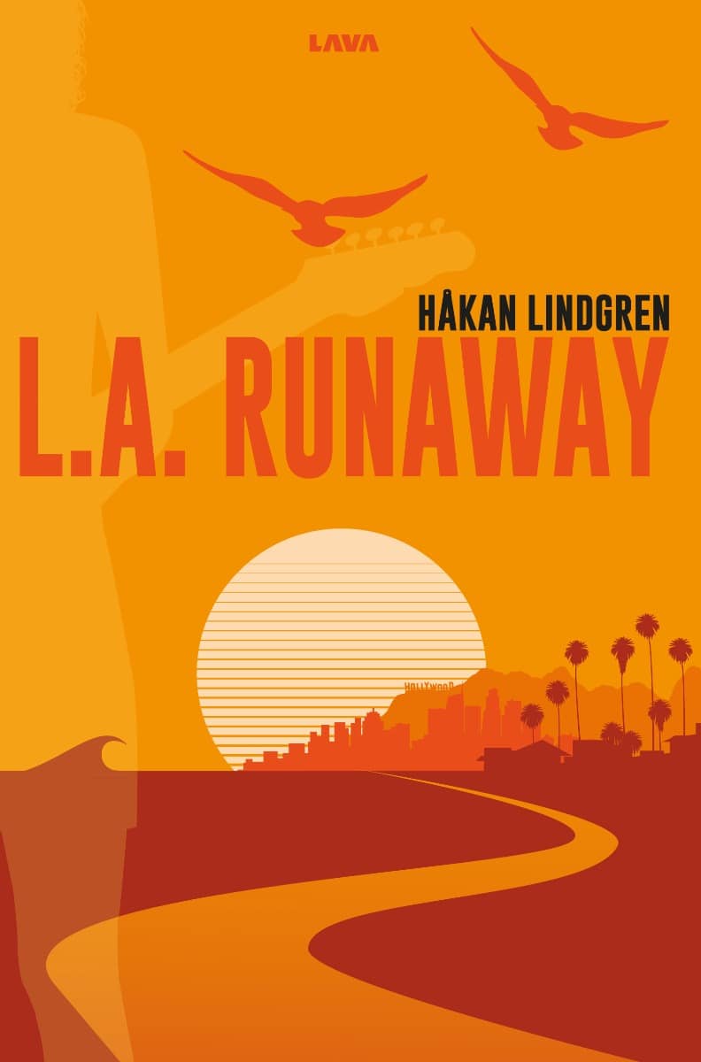Håkan Lindgren : L.A. Runaway
