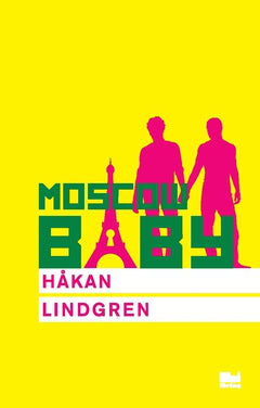 Håkan Lindgren : Moscow Baby