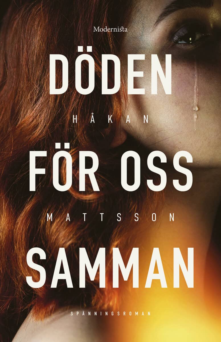 Håkan Mattsson : Döden för oss samman