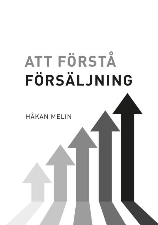 Håkan Melin : Att förstå försäljning