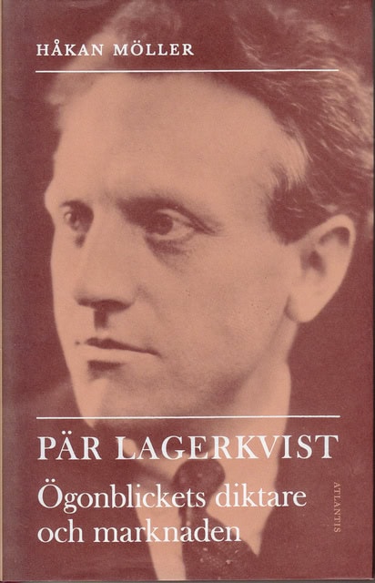 HÅKAN. MÖLLER : Pär Lagerkvist