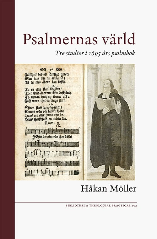 Håkan Möller : Psalmernas värld : tre studier i 1695 års psalmbok