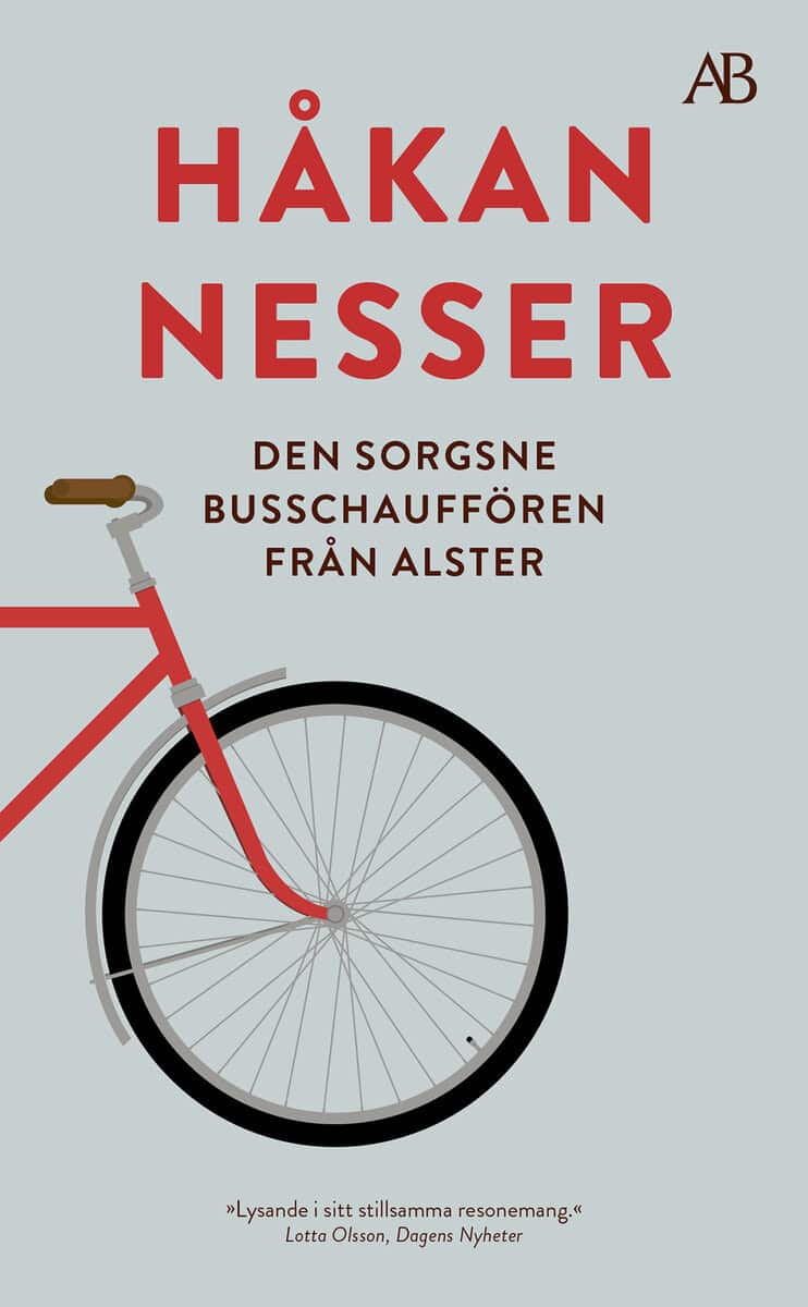 Håkan Nesser : Den sorgsne busschauffören från Alster