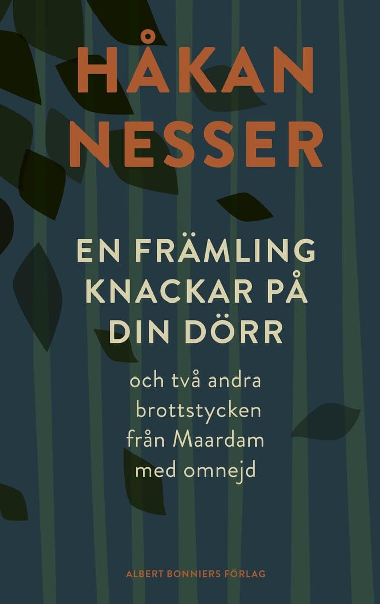 Håkan Nesser : En främling knackar på din dörr : och två andra brottstycken från Maardam med omnejd