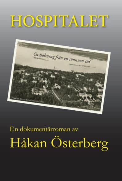 Håkan Österberg : Hospitalet