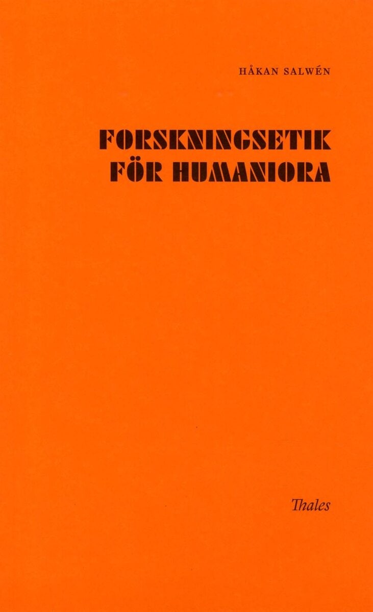 Håkan Salwén : Forskningsetik för humaniora