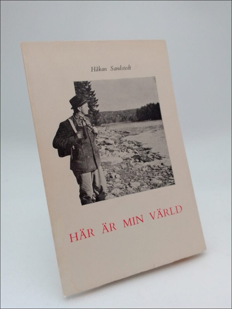 Håkan Sandstedt : Här min värld