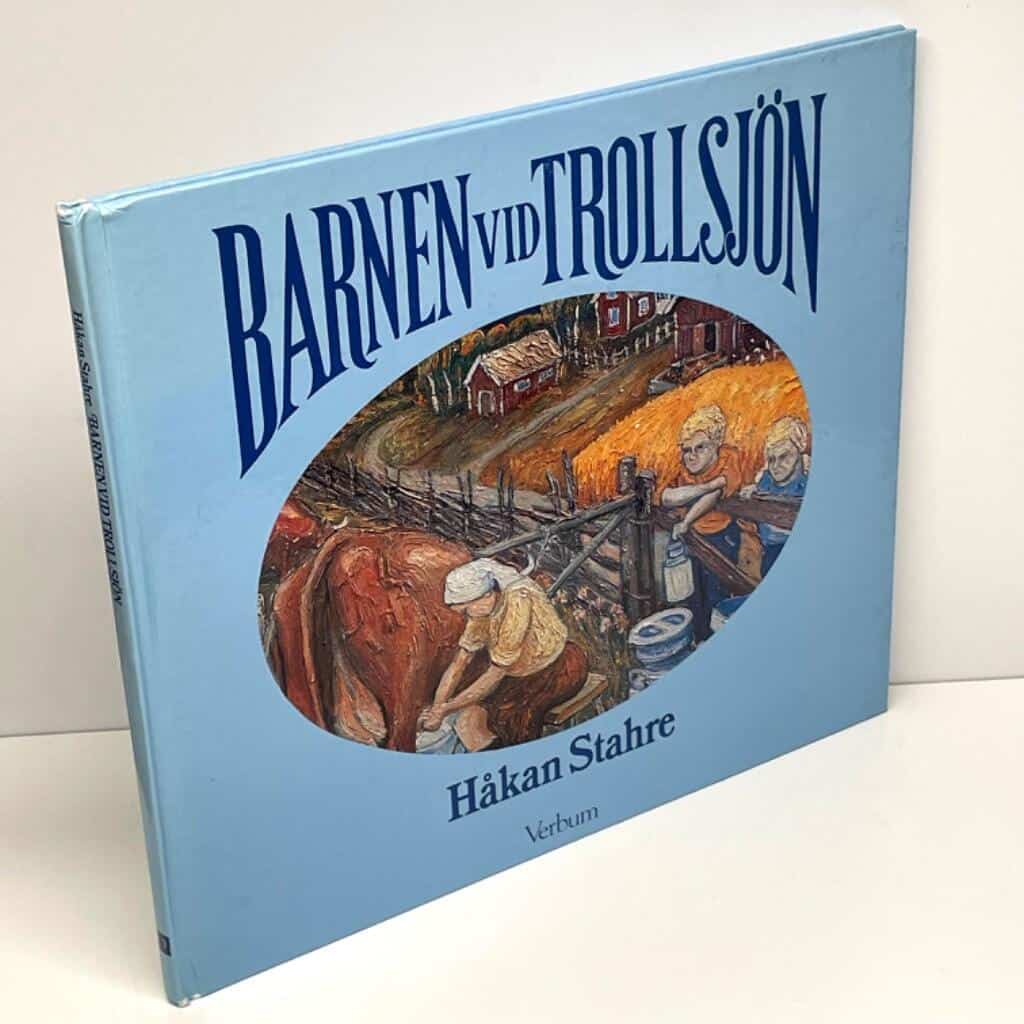 Håkan Stahre : Barnen vid Trollsjön