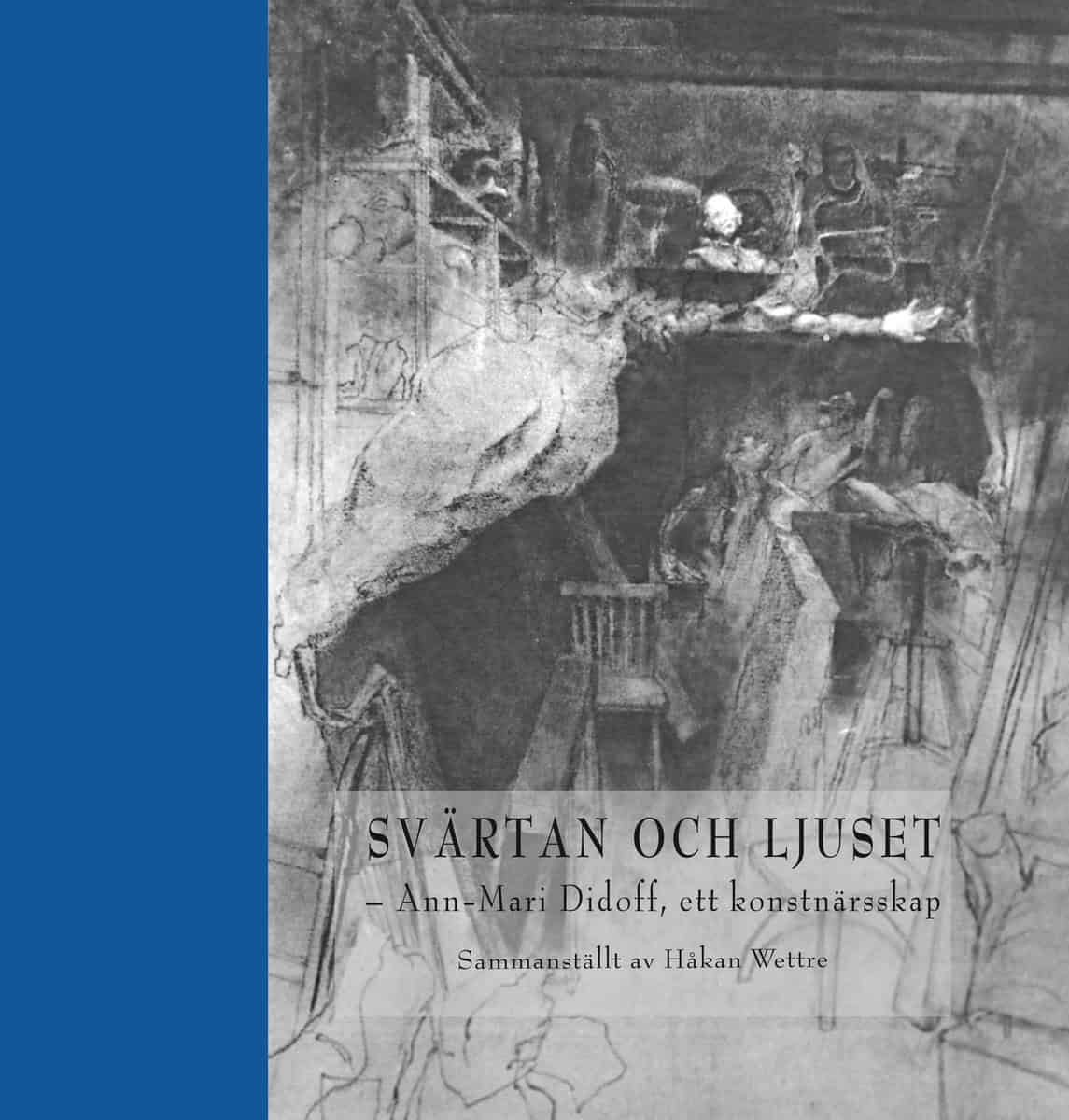 Håkan Wettre : Svärtan och ljuset