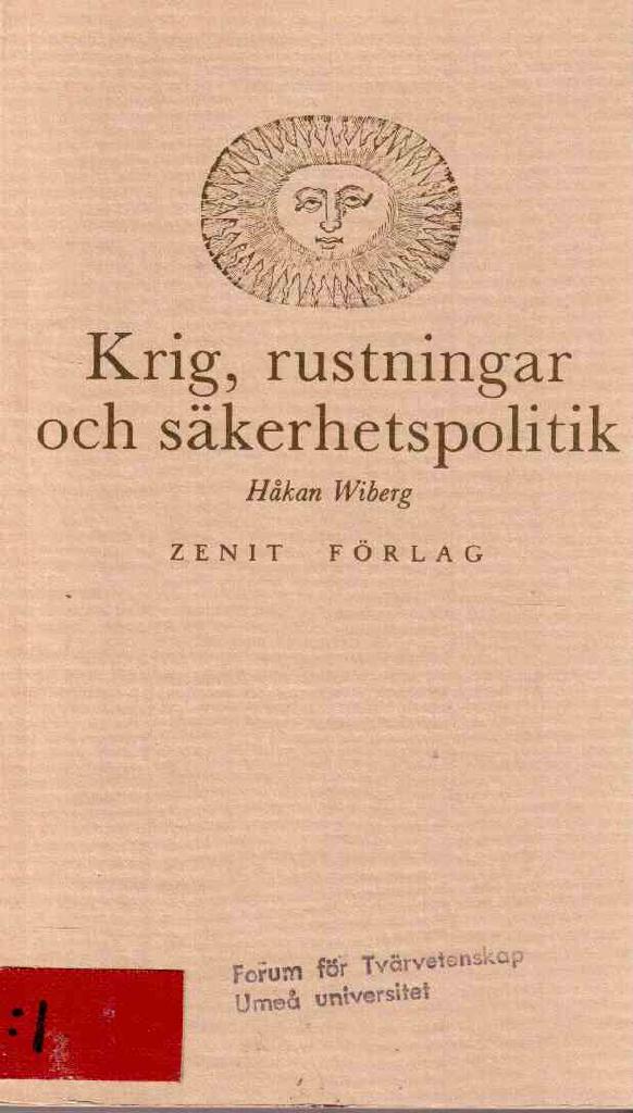 Håkan Wiberg : Krig, rustningar och säkerhetspolitik