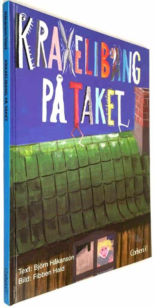 Håkanson, Björn ; Hald, Fibben : Kraxelibang på taket