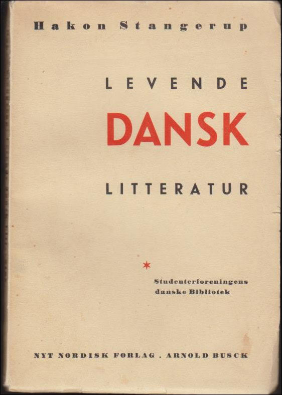 Hakon Stangerup : Levende dansk Litteratur
