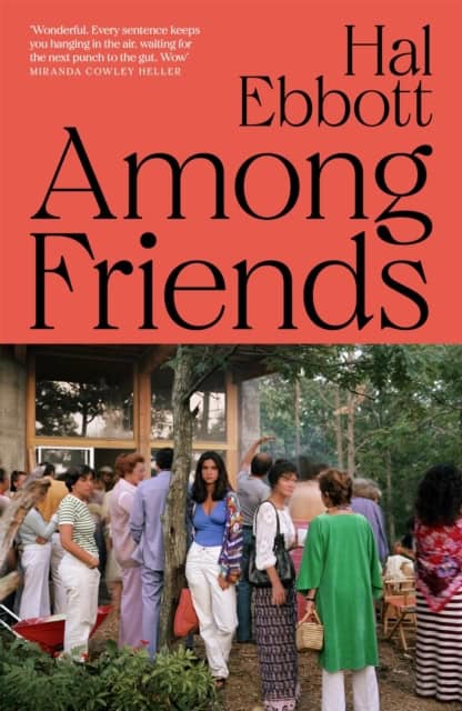 Hal Ebbott : Among Friends