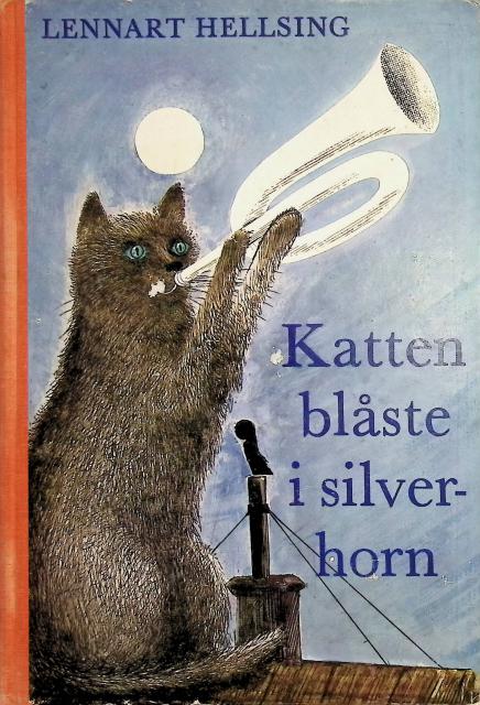 Hald Fibben Hellsing Lennart : Katten blåste i silverhorn