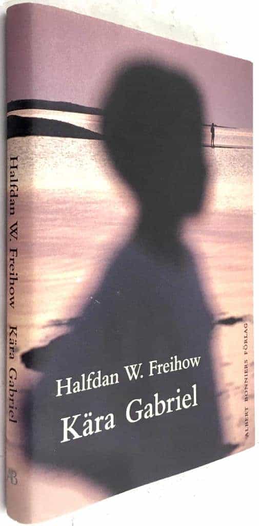 Halfdan W. Freihow : Kära Gabriel