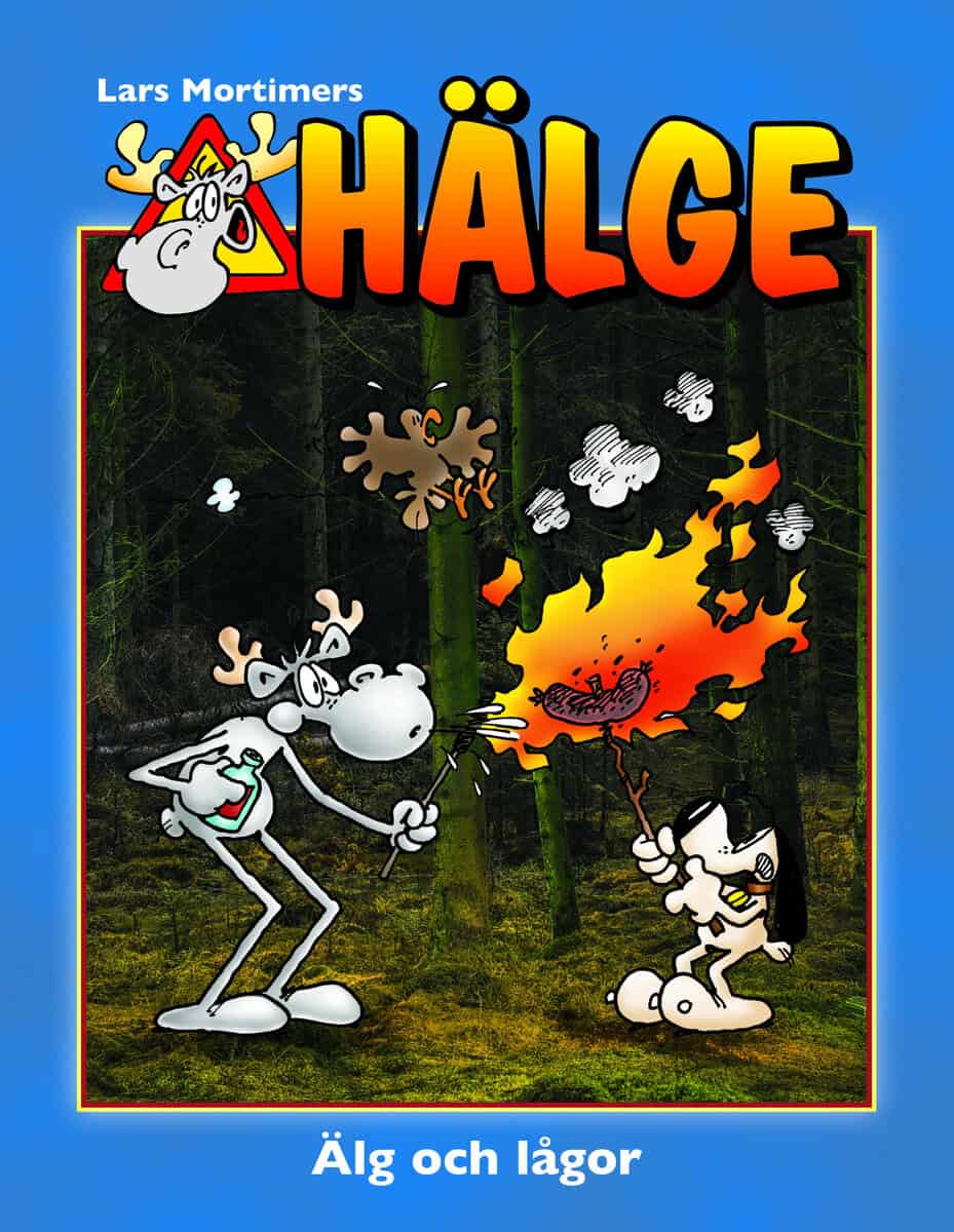Hälge. Älg och lågor