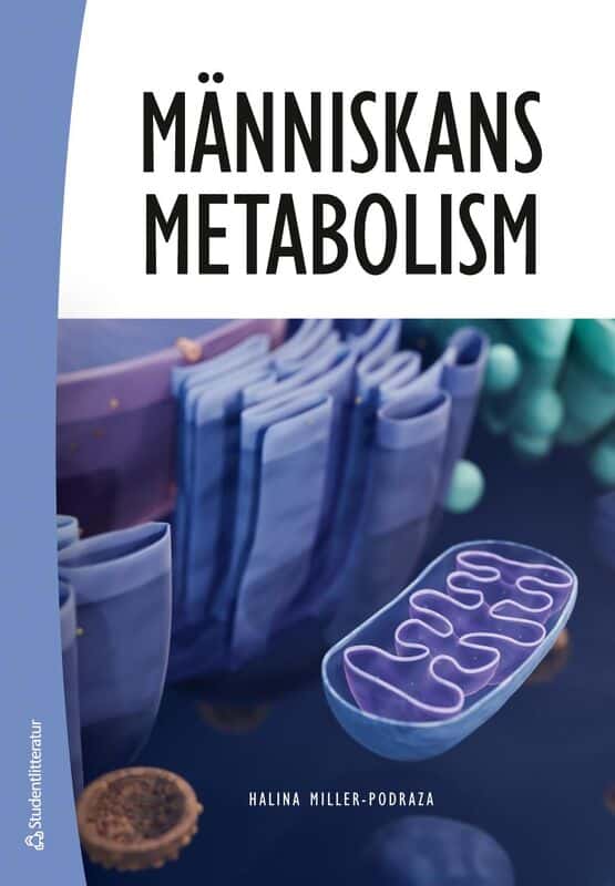 Halina Miller-Podraza : Människans metabolism