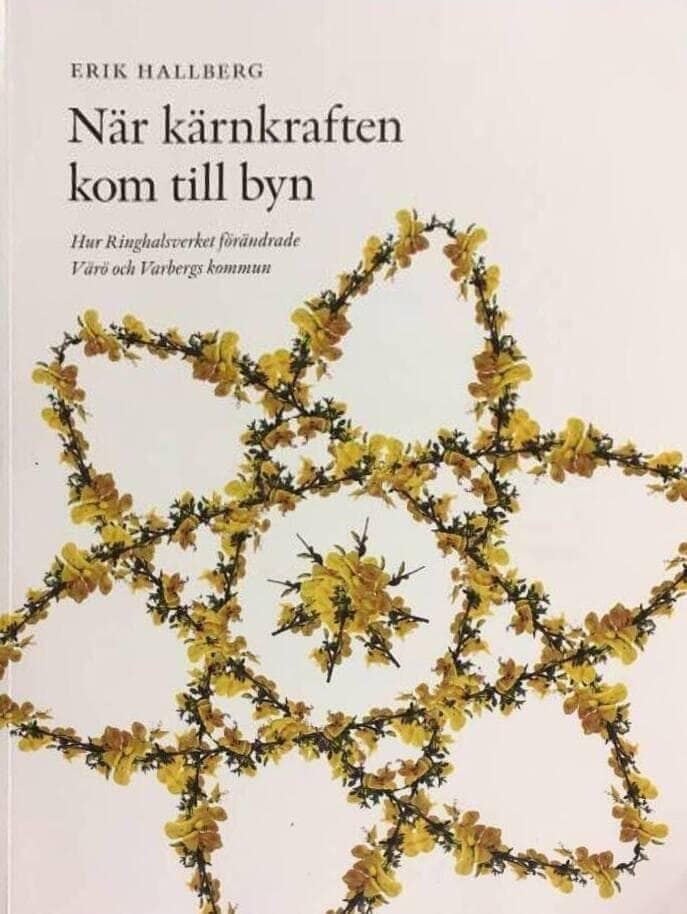 Hallberg, Erik ; Hallands kulturhistoriska museum : När kärnkraften kom till byn