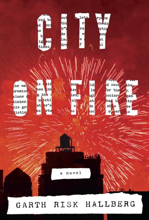 HALLBERG GARTH RISK : City on Fire