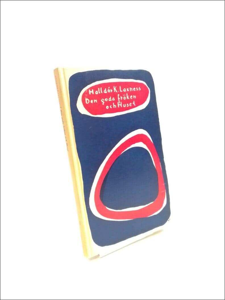 Halldór Kiljan Laxness : Den goda fröken och Huset