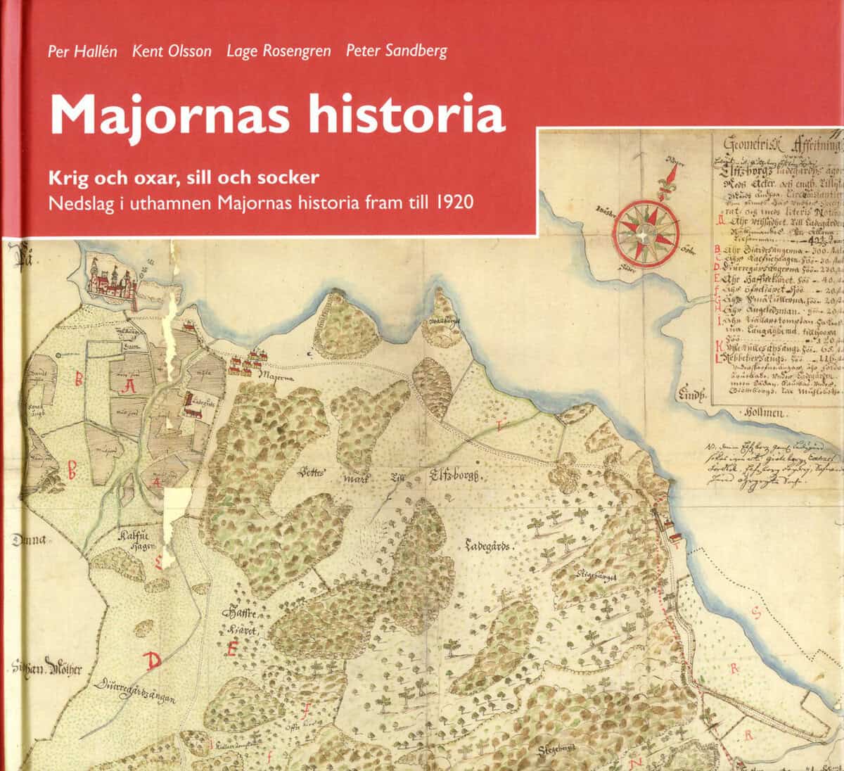 Hallén, Per ; Olsson, Kent ; Rosengren, Lage ; Sandberg, Peter : Majornas historia