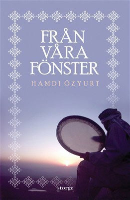 Hamdi Özyurt : Från våra fönster