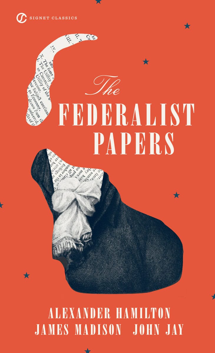 Hamilton, Alexander ; Madison, James ; Jay, John : The Federalist Papers